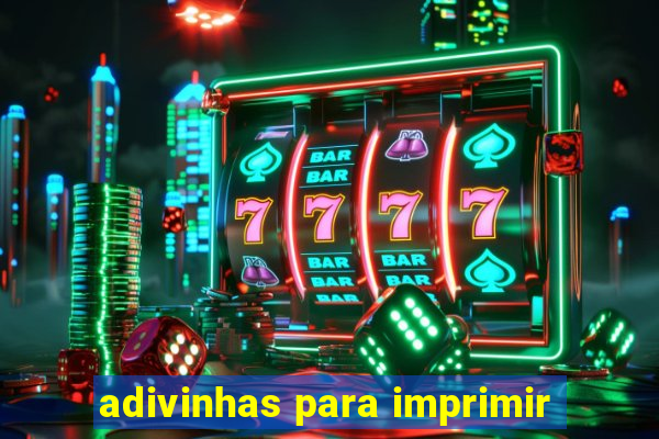 adivinhas para imprimir